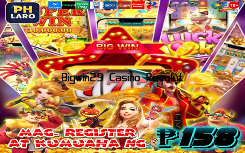 Bigwin29 Casino Revolutionizes Online Gaming Experience